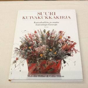 Malcolm Hillier & Colin Hilton Suuri kuivakukkakirja